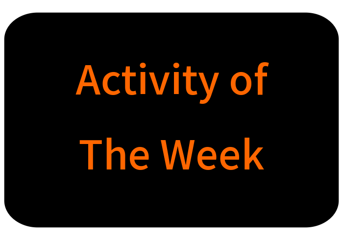 Activity of the Week 2024